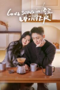 Love Song in Winter: Season 1