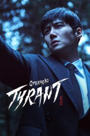 Operação Tyrant: Season 1