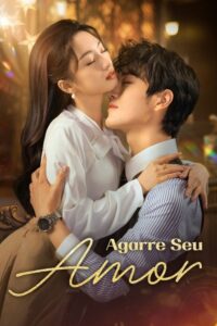 Agarre Seu Amor [Grab your love]