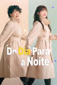 Do Dia Para a Noite [Miss Night and Day]