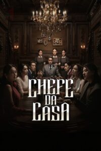Chefe da Casa [Master of the House]