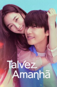 Talvez Amanhã: Season 1